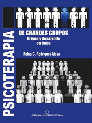 cover image of Psicoterapia de grandes grupos. Origen y desarrollo en Cuba